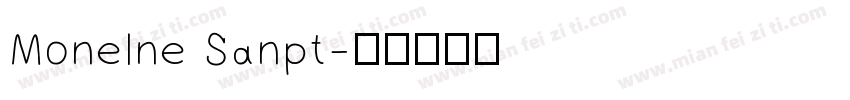 Monelne Sanpt字体转换